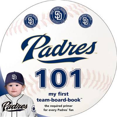 Book cover for San Diego Padres 101