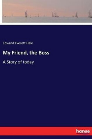 Cover of My Friend, the Boss