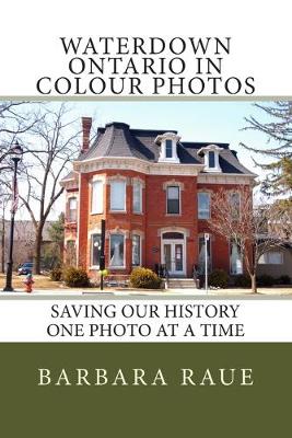 Book cover for Waterdown Ontario in Colour Photos
