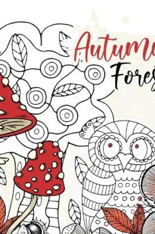 Cover of Autumn Forest Coloring Book for Adults 2