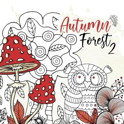 Book cover for Autumn Forest Coloring Book for Adults 2