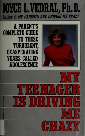 Cover of My Teenager is Driving ME Crazy
