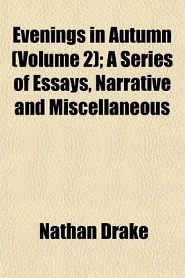 Book cover for Evenings in Autumn (Volume 2); A Series of Essays, Narrative and Miscellaneous