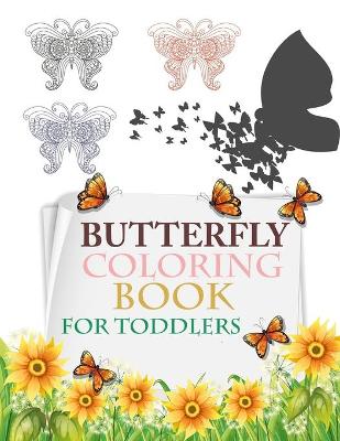 Book cover for Butterfly Coloring Book For Toddlers
