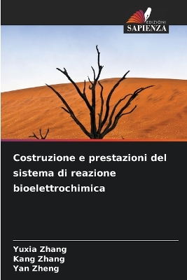 Book cover for Costruzione e prestazioni del sistema di reazione bioelettrochimica