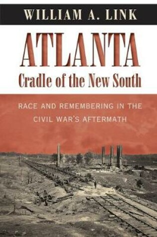 Cover of Atlanta, Cradle of the New South