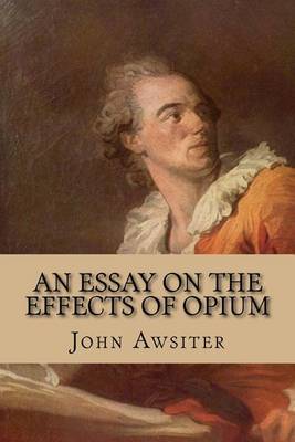 Book cover for An Essay on the Effects of Opium