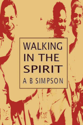 Cover of Walking in the Spirit (Holy Spirit Christian Classics)