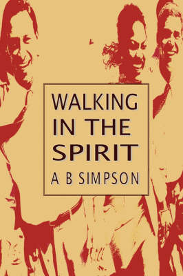 Book cover for Walking in the Spirit (Holy Spirit Christian Classics)