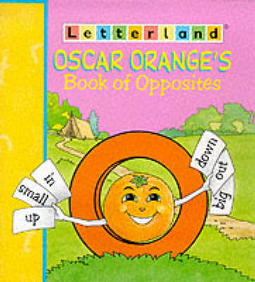 Book cover for Oscar Orange's Book of Opposites