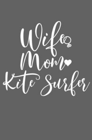 Cover of Wife Mom Kite Surfer