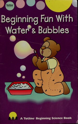 Book cover for Beginning Fun with Water and Bubbles