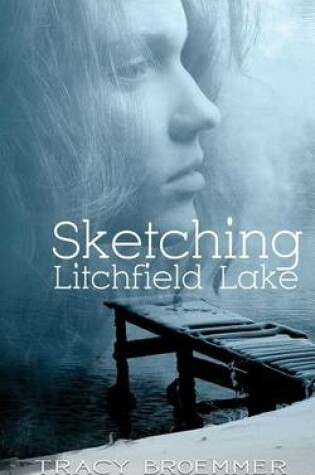 Cover of Sketching Litchfield Lake
