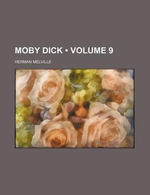 Book cover for Moby Dick (Volume 9)