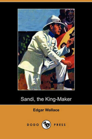 Cover of Sandi, the King-Maker (Dodo Press)