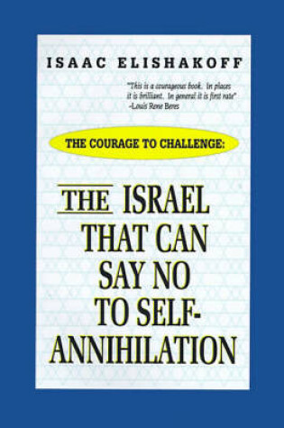 Cover of The Israel That Can Say No to Self-annihilation