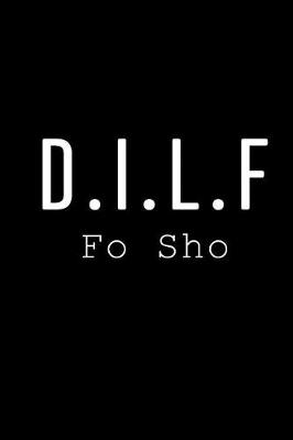 Book cover for D.I.L.F Fo SHo