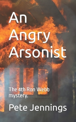 Book cover for An Angry Arsonist