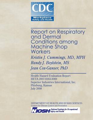 Book cover for Report on Respiratory and Dermal Conditions Among Machine Shop Workers