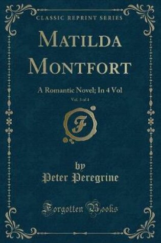 Cover of Matilda Montfort, Vol. 3 of 4