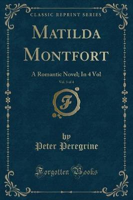 Book cover for Matilda Montfort, Vol. 3 of 4