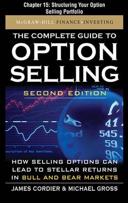 Book cover for The Complete Guide to Option Selling, Second Edition, Chapter 15 - Structuring Your Option Selling Portfolio