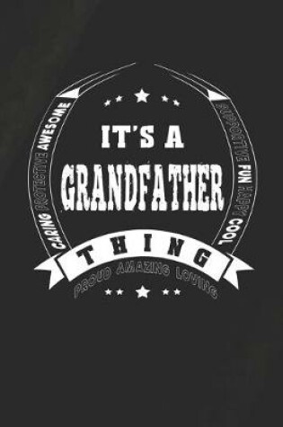 Cover of It's A Grandfather Thing Proud Amazing Loving