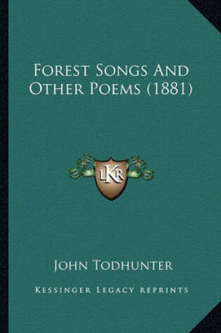 Cover of Forest Songs and Other Poems (1881) Forest Songs and Other Poems (1881)