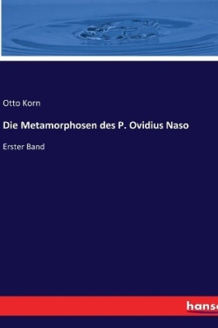 Cover of Die Metamorphosen des P. Ovidius Naso