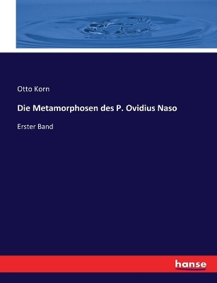 Book cover for Die Metamorphosen des P. Ovidius Naso