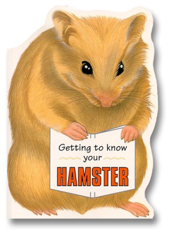 Book cover for Getting to Know Your Hamster