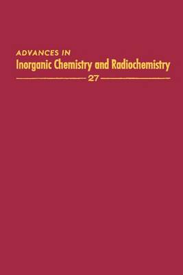Book cover for Advances in Inorganic Chemistry Vol 27