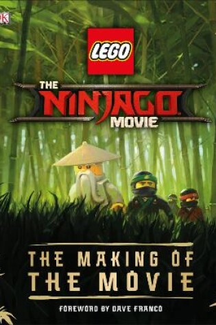 Cover of The LEGO® NINJAGO® Movie™ The Making of the Movie