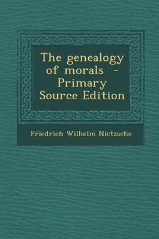 Cover of The Genealogy of Morals - Primary Source Edition