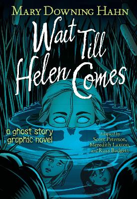 Book cover for Wait Till Helen Comes Graphic Novel