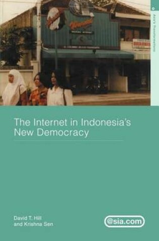 Cover of The Internet in Indonesia S New Democracy
