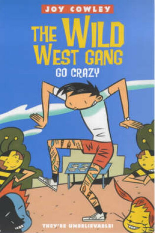 Cover of The Wild West Gang Go Crazy