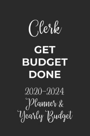 Cover of Clerk Get Budget Done