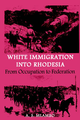 Book cover for White Immigration into Rhodesia