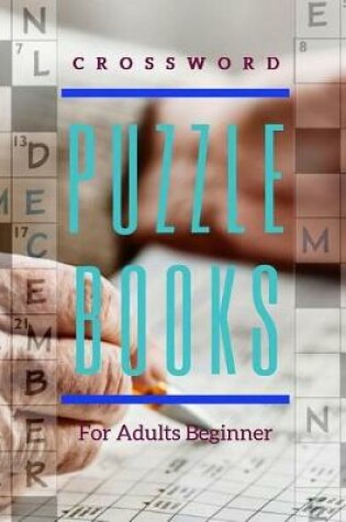 Cover of Crossword Puzzle Books For Adults Beginner