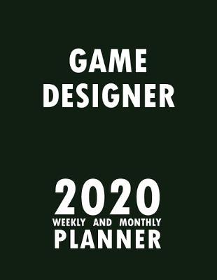 Book cover for Game Designer 2020 Weekly and Monthly Planner