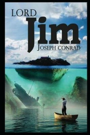 Cover of Lord jim By Joseph Conrad An Annotated Updated Edition