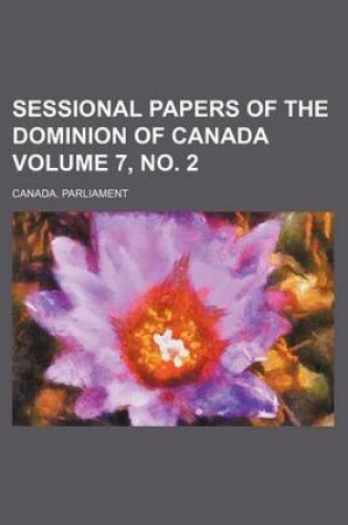 Cover of Sessional Papers of the Dominion of Canada Volume 7, No. 2