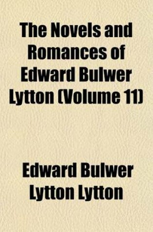 Cover of The Novels and Romances of Edward Bulwer Lytton Volume 32