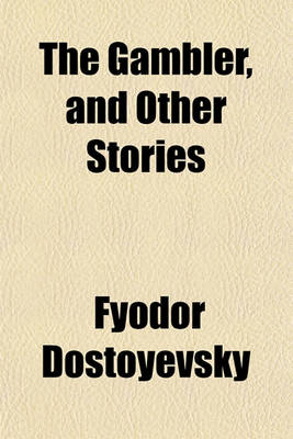 Book cover for The Gambler, and Other Stories