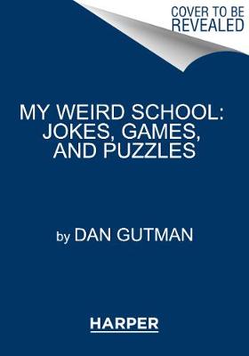 Book cover for My Weird School: Jokes, Games, and Puzzles