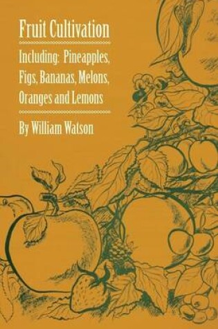 Cover of Fruit Cultivation - Including