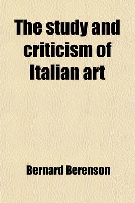 Book cover for The Study and Criticism of Italian Art (Volume 2)