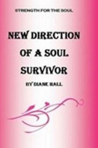 Cover of New Direction of a Soul Survivor