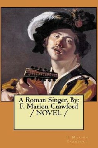 Cover of A Roman Singer. By